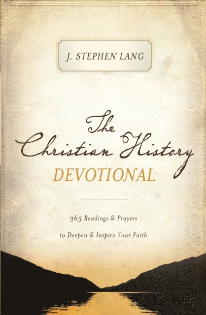 J. Stephen Lang - Christian History Devotional, E-bok