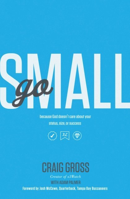 Adam Palmer, Craig Gross - Go Small, E-bok