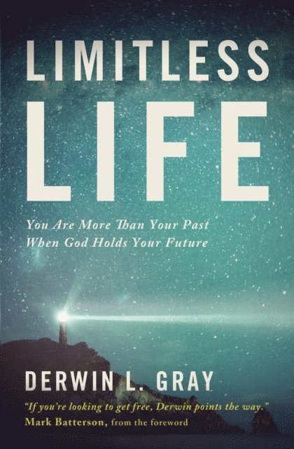 Derwin L. Gray - Limitless Life, E-bok