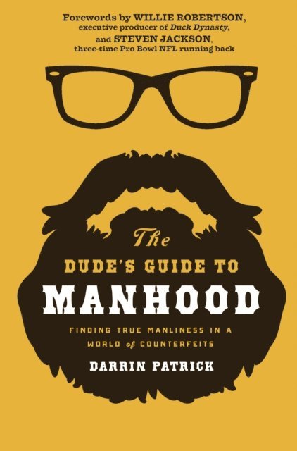 Darrin Patrick - Dude's Guide to Manhood, E-bok