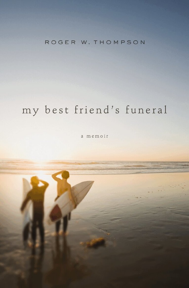 Roger W Thompson - My Best Friend's Funeral, Häftad