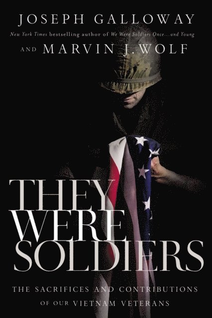 Marvin J. Wolf, Joseph L. Galloway - They Were Soldiers, E-bok