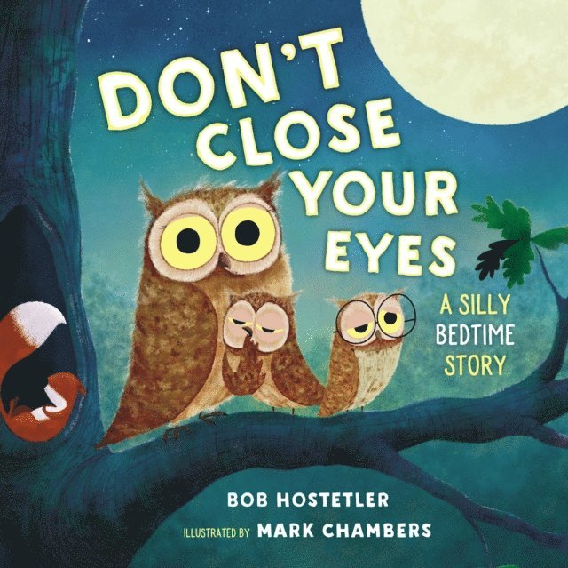 Bob Hostetler - Don't Close Your Eyes, E-bok