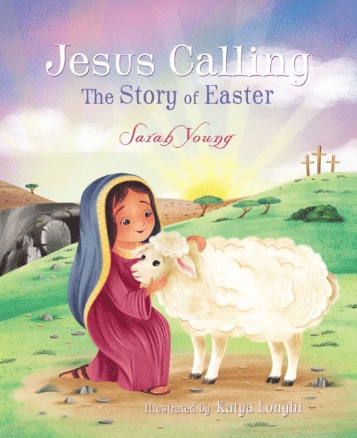Sarah Young - Jesus Calling: The Story of Easter, E-bok