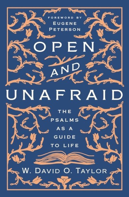 W. David O. Taylor - Open and Unafraid, E-bok