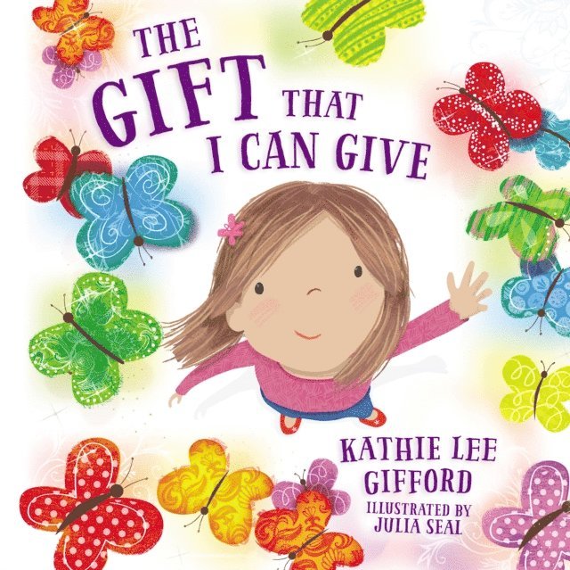 Kathie Lee Gifford - Gift That I Can Give, E-bok