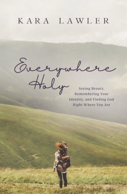 Kara Lawler - Everywhere Holy, E-bok