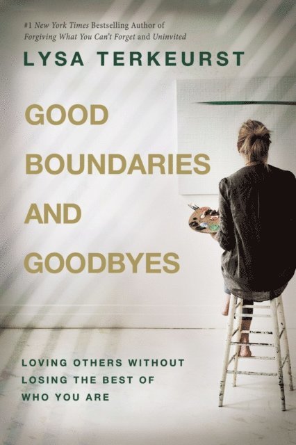 Lysa TerKeurst - Good Boundaries and Goodbyes, E-bok