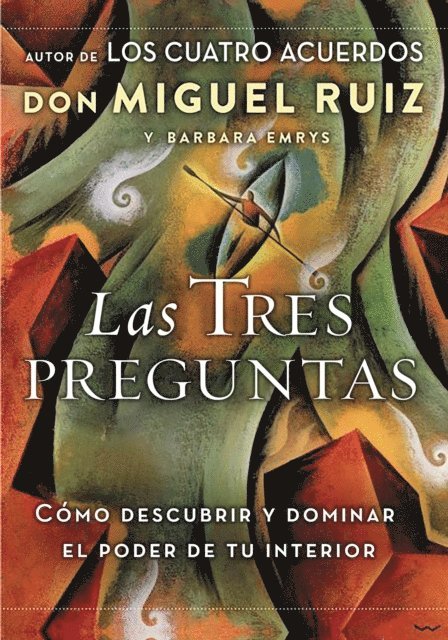 Barbara Emrys, Don Miguel Ruiz - Las tres preguntas, E-bok