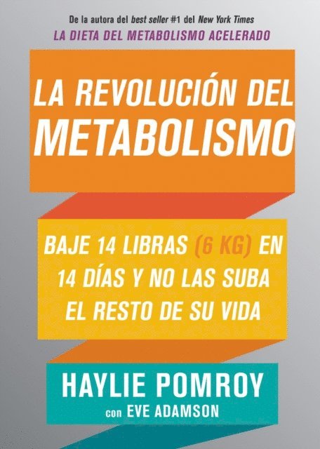 Eve Adamson, Haylie Pomroy - La revolución del metabolismo, E-bok
