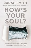 How's Your Soul?