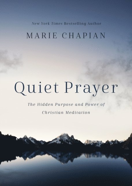 Marie Chapian - Quiet Prayer, E-bok