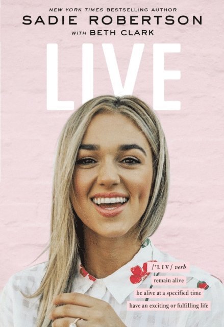 Sadie Robertson Huff - Live, E-bok