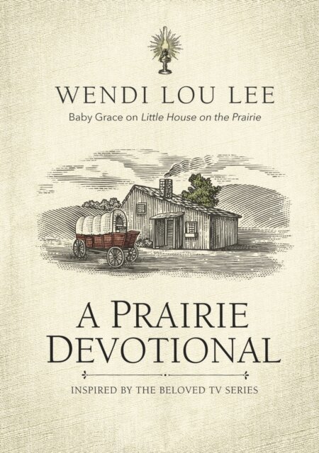 Wendi Lou Lee - Prairie Devotional, E-bok