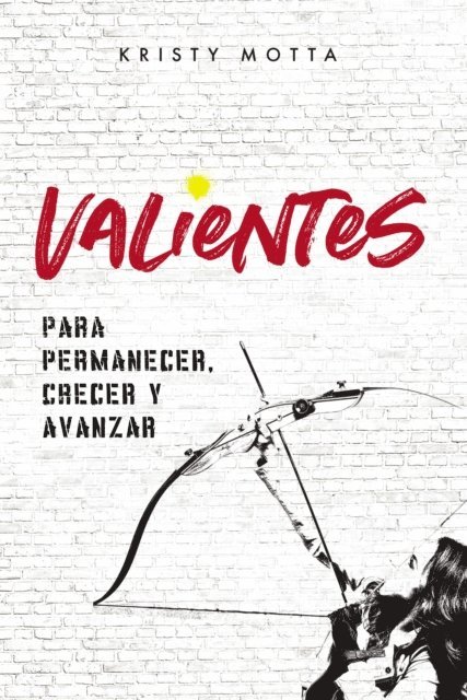 Kristy Motta - Valientes, E-bok