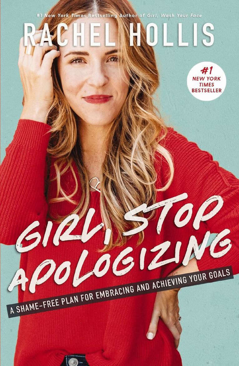 Rachel Hollis - Girl, Stop Apologizing, Häftad