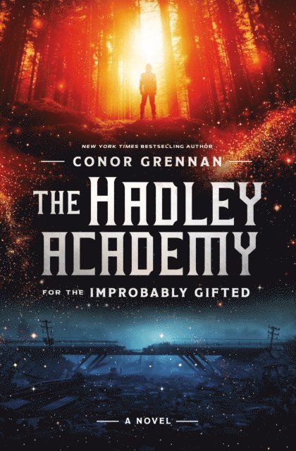 Conor Grennan - Hadley Academy for the Improbably Gifted, E-bok