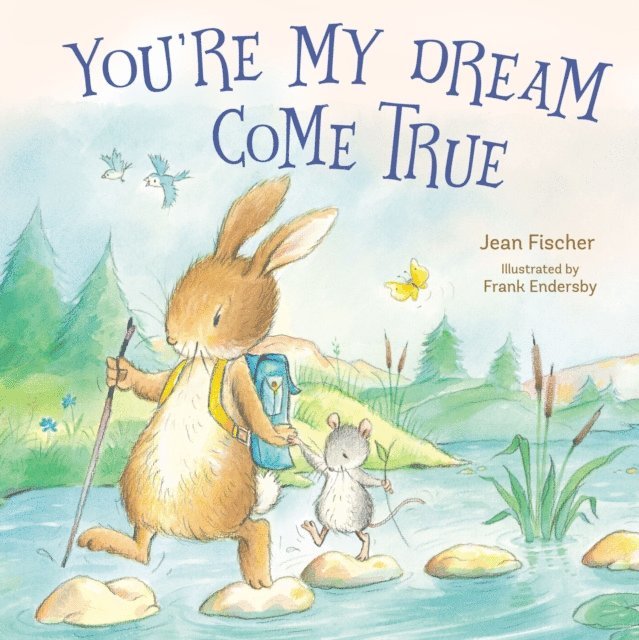 Jean Fischer - You're My Dream Come True, E-bok