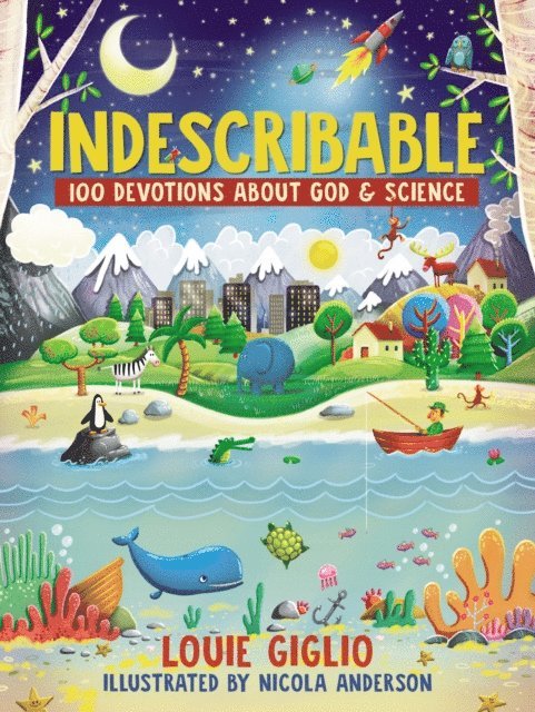 Louie Giglio - Indescribable, E-bok
