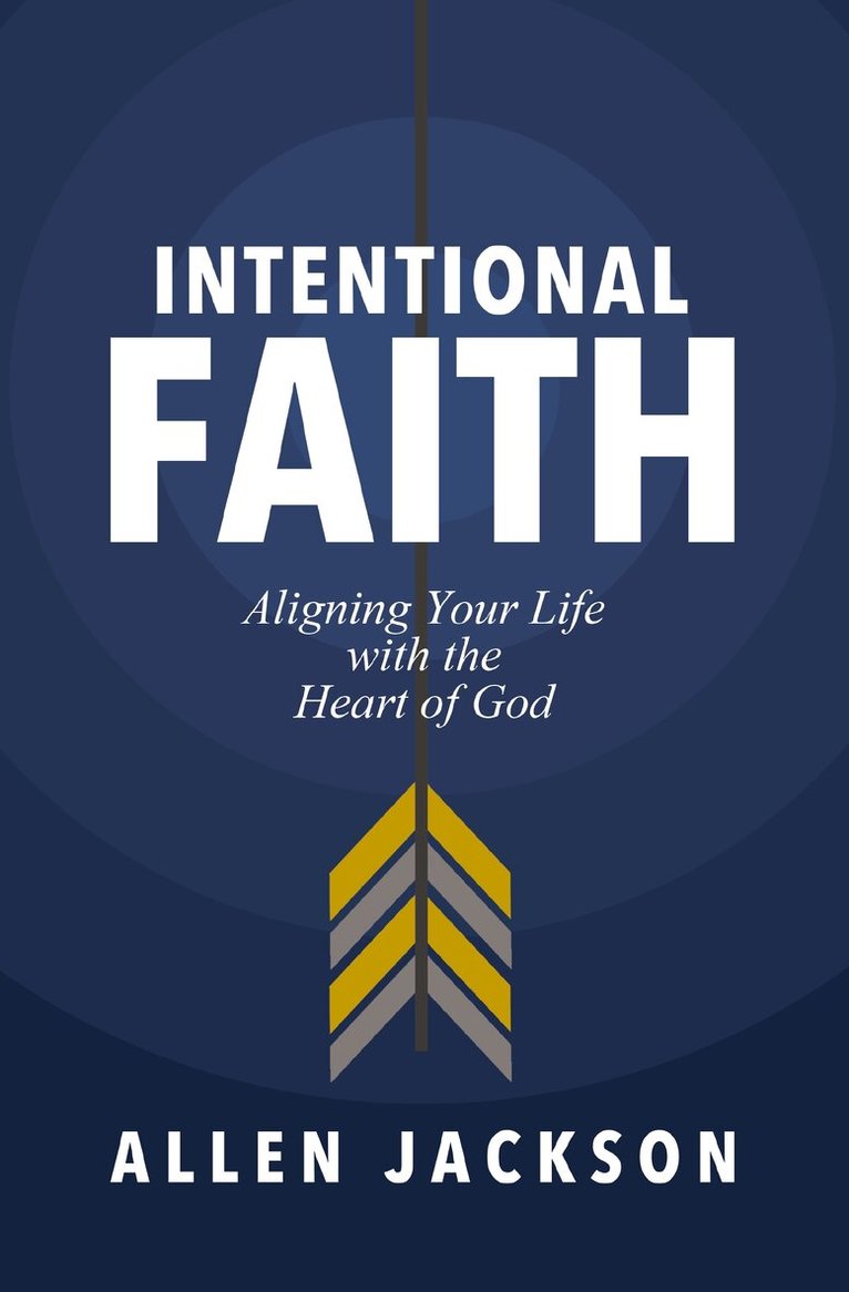 Allen Jackson - Intentional Faith, Häftad