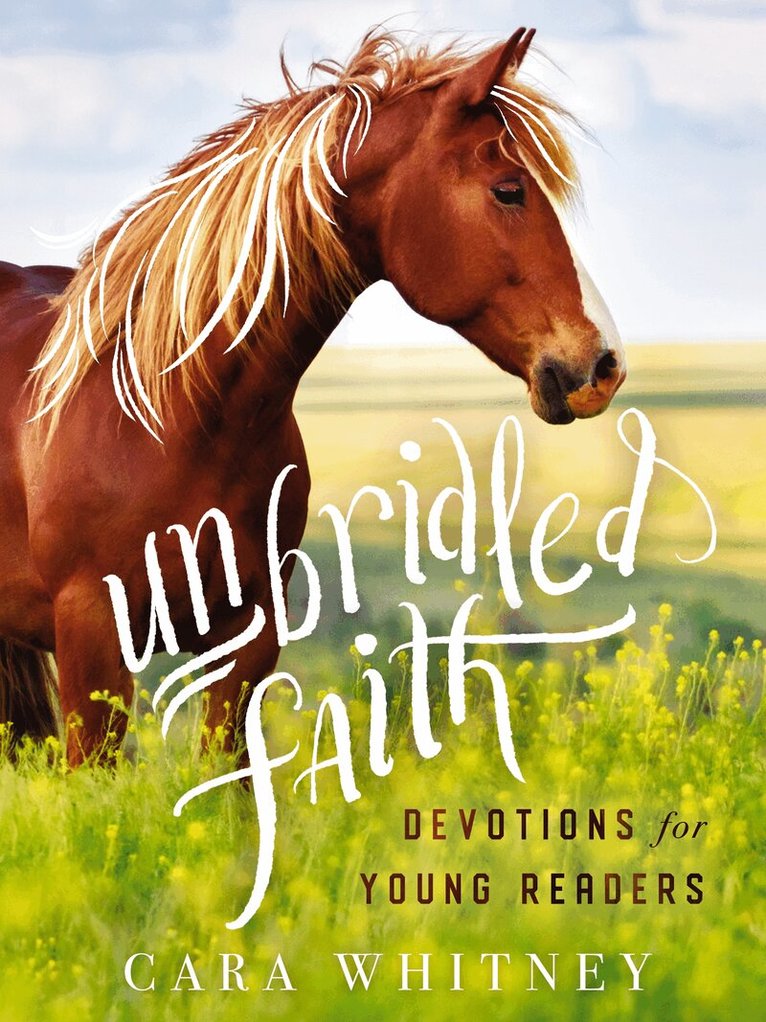 Cara Whitney - Unbridled Faith Devotions for Young Readers, Inbunden. Tillgänglighet: Lägg i varukorg