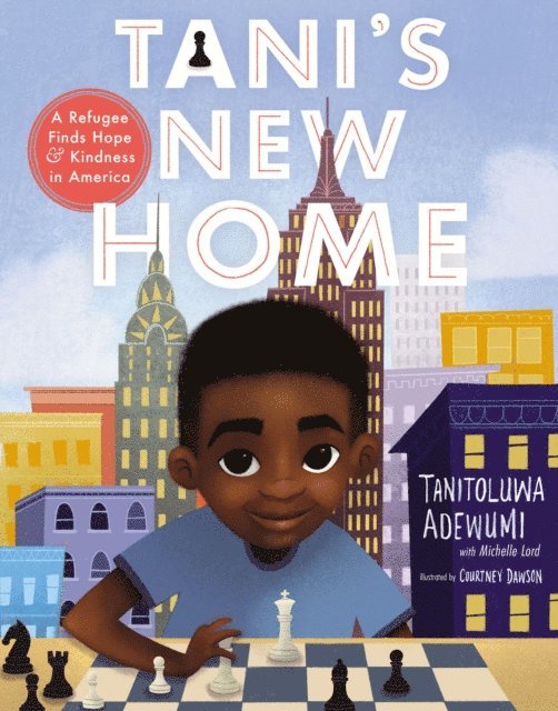 Tanitoluwa Adewumi - Tani's New Home, E-bok