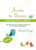 JesÃºs te llama, devocional para la familia