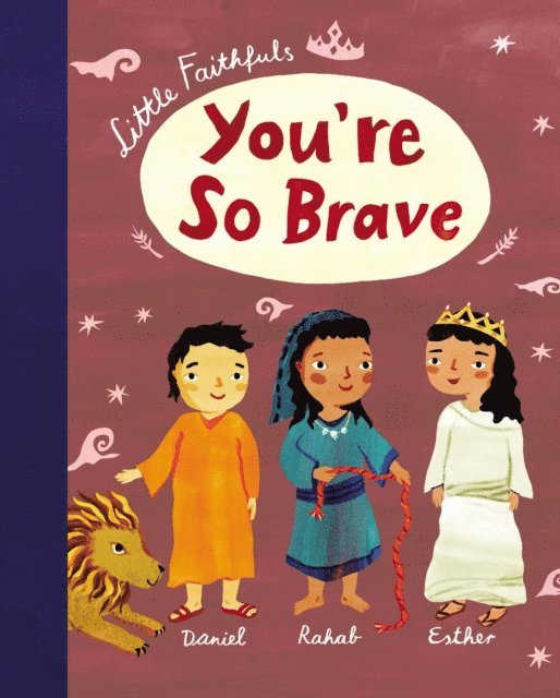 Carrie Marrs - Little Faithfuls: You're So Brave, E-bok
