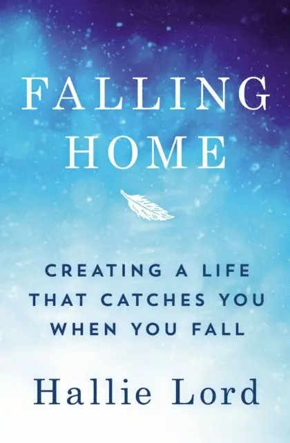 Hallie Lord - Falling Home, E-bok. Tillgänglighet: Lägg i varukorg