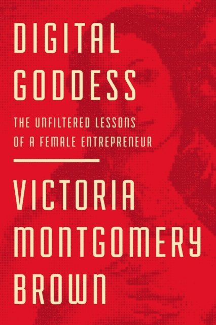 Victoria R. Montgomery Brown - Digital Goddess, E-bok. Tillgänglighet: Lägg i varukorg