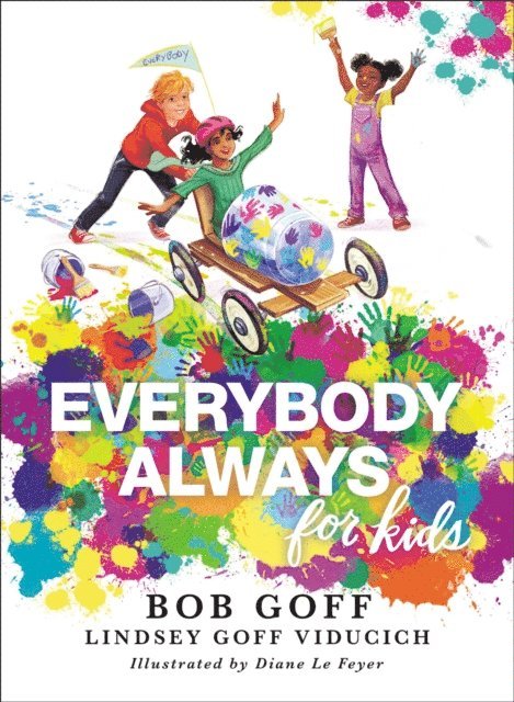 Lindsey Goff Viducich, Bob Goff - Everybody, Always for Kids, E-bok