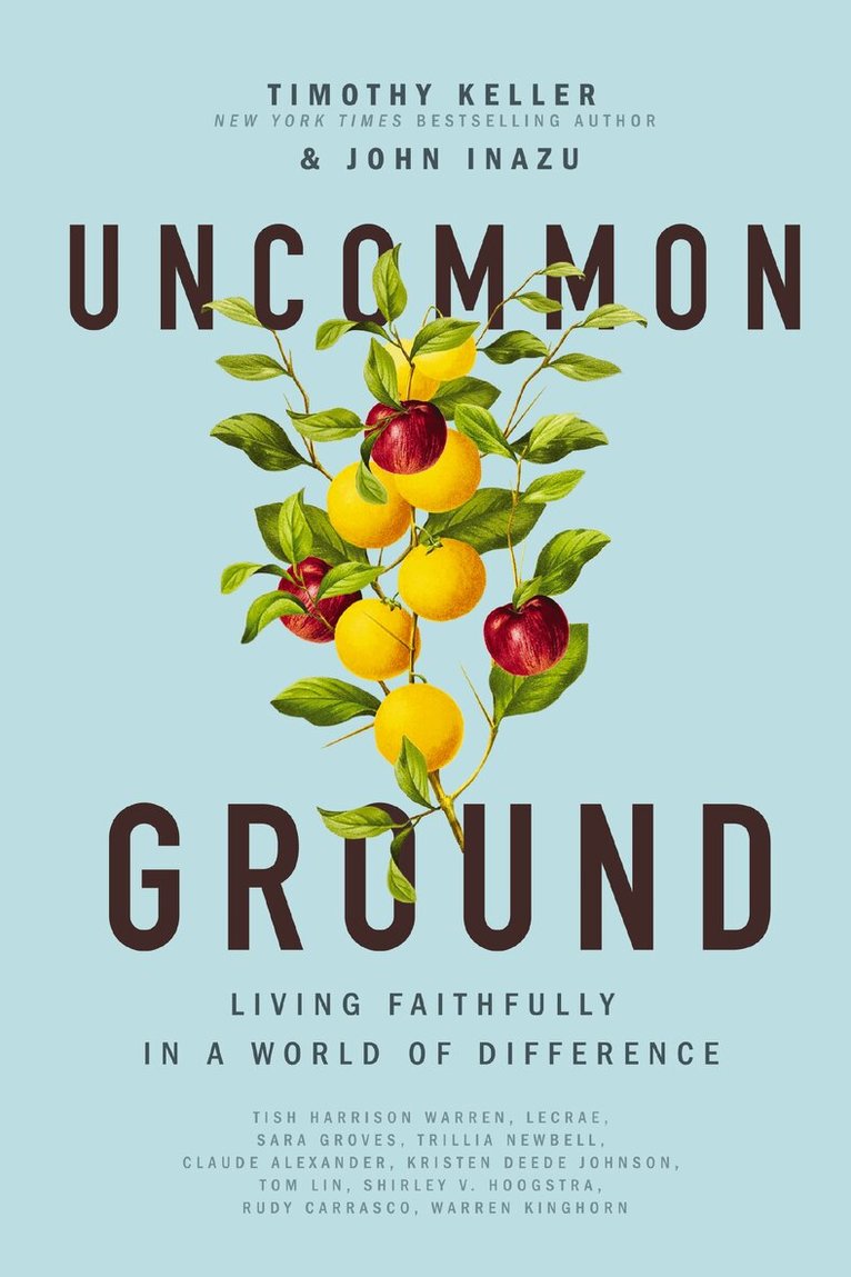 Timothy Keller, John Inazu - Uncommon Ground, Häftad. Tillgänglighet: Lägg i varukorg