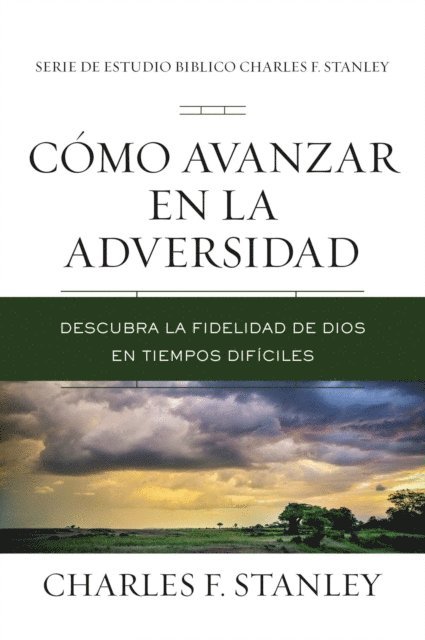 Charles F. Stanley - Cómo avanzar en la adversidad, E-bok
