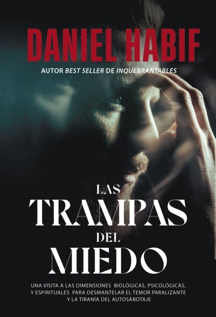 Daniel Habif - Las trampas del miedo, E-bok