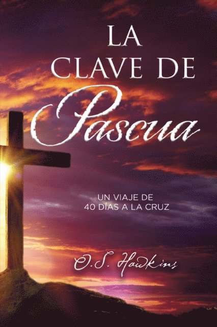 O. S. Hawkins - La clave de Pascua, E-bok