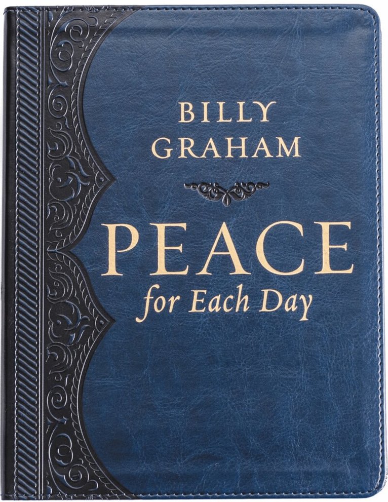 Billy Graham - Peace for Each Day, Large Text Leathersoft, Inbunden