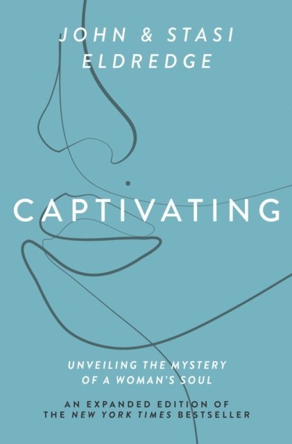 Stasi Eldredge, John Eldredge - Captivating Expanded Edition, E-bok