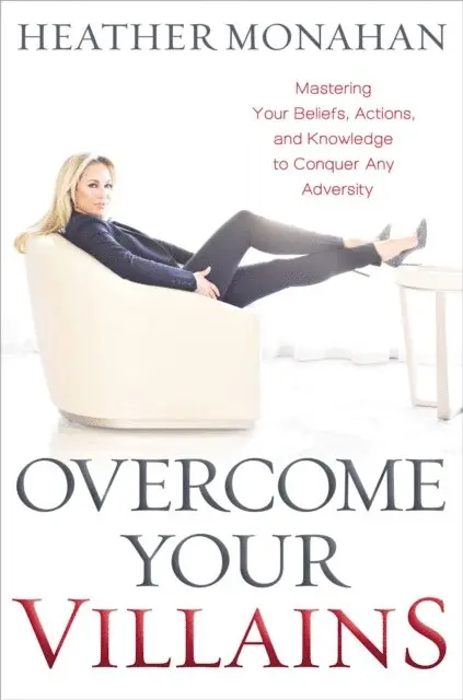 Heather Monahan - Overcome Your Villains, E-bok. Tillgänglighet: Lägg i varukorg