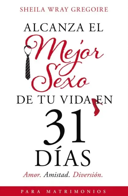 Sheila Wray Gregoire - Alcanza el mejor sexo de tu vida en 31 días, E-bok. Tillgänglighet: Lägg i varukorg