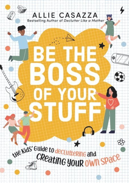 Allie Casazza - Be the Boss of Your Stuff, E-bok