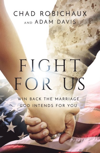 Adam Davis, Chad Robichaux - Fight for Us, E-bok