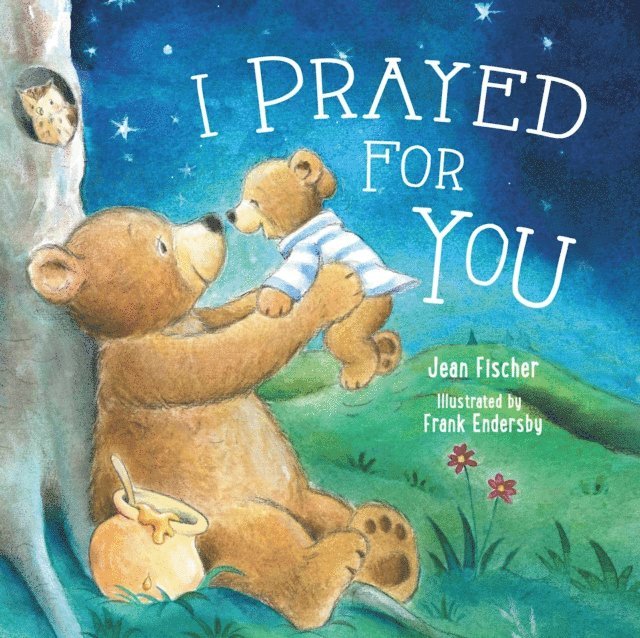 Jean Fischer - I Prayed for You, E-bok