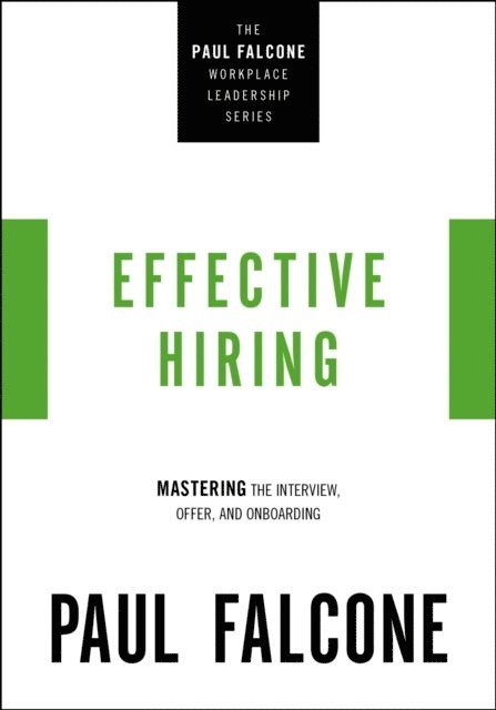 Paul Falcone - Effective Hiring, E-bok