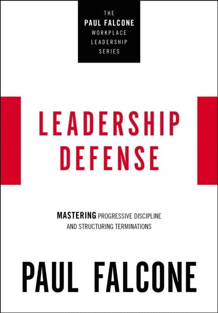 Paul Falcone - Leadership Defense, E-bok
