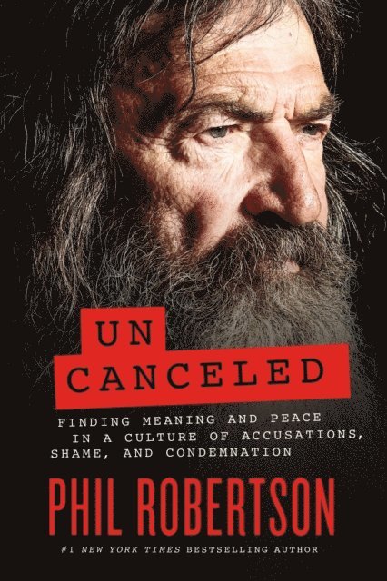 Phil Robertson - Uncanceled, E-bok