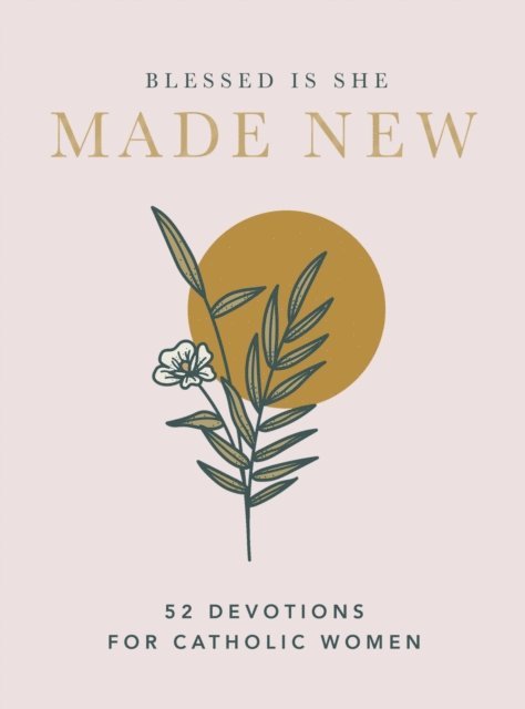 Blessed Is She - Made New, E-bok