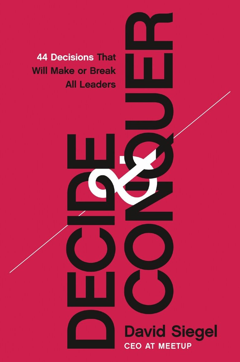 David Siegel - Decide and Conquer, Inbunden