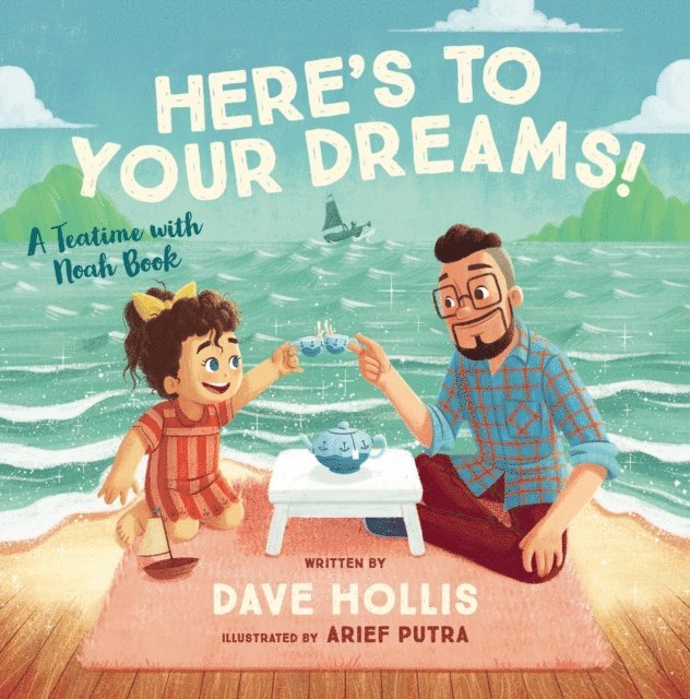 Dave Hollis - Here's to Your Dreams!, E-bok