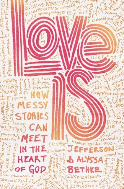 Alyssa Bethke, Jefferson Bethke - Love Is, E-bok