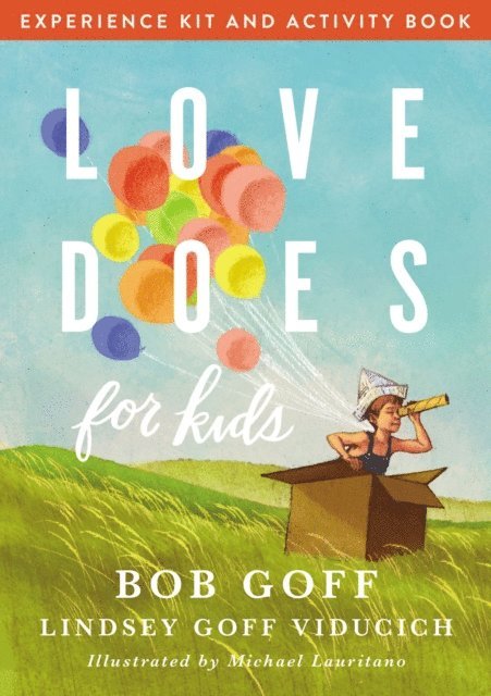 Lindsey Goff Viducich, Bob Goff - Love Does for Kids Experience Kit and Activity Book, E-bok